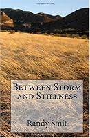 Between Storm and Stillness 1448642469 Book Cover