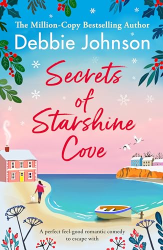 Secrets of Starshine Cove: An utterly feel-good romance to escape with