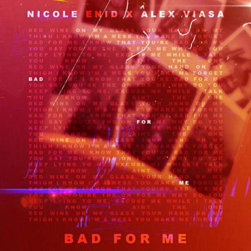 Bad for Me [Explicit]