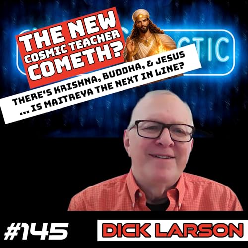 Cosmic teacher in the offing? Dick Larson heralds the arrival of Maitreya
