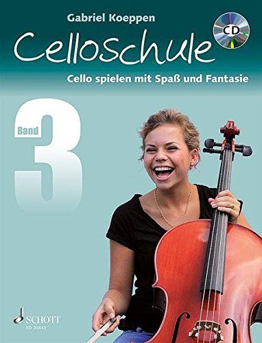 Celloschule: Cello spielen mit Spaß und Fantasie. Band 3. Violoncello. Lehrbuch mit CD. Celloschule: Cello spielen mit Spaß und Fantasie. Band 3. Violoncello. Lehrbuch mit CD.