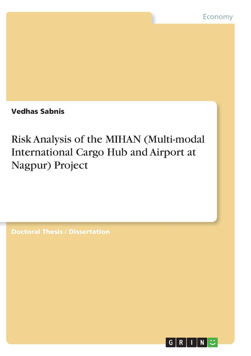 Risk Analysis of the MIHAN (Multi-modal International Cargo Hub and Airport at Nagpur) Project