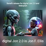 digital Jon 2.0 is Jon F. Ellis