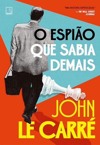 O espião que sabia demais - Le Carré, John