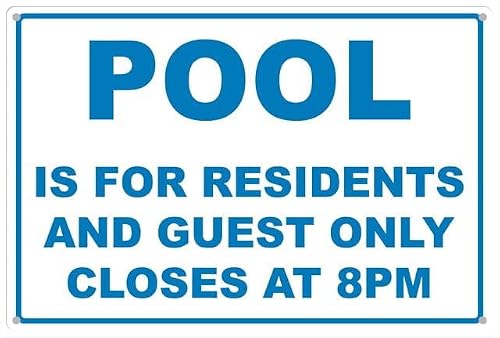 Pool Is For Residents And Guests - Closes At 8 Pm Aluminum Tin Sign 12"x8" For Pool Managers, Homeowners - Home Kitchen Wall Decor