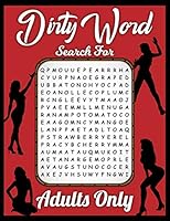 Dirty Word Search for adults only: Naughty Coloring Activites - naughty puzzle books- dirty word search book - swear word puzzle - naughty word search 1679061437 Book Cover