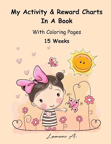 My Activity & Reward Charts In A Book With Coloring Pages (15 Weeks)