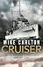 Cruiser: The Life And Loss Of HMAS Perth And Her Crew