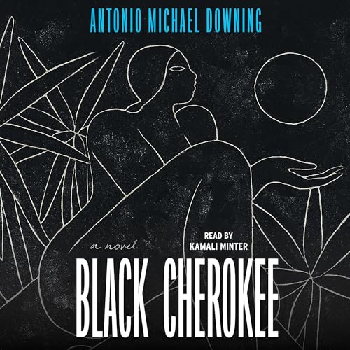 Enjoy Black Cherokee from Antonio Michael Downing episode artwork