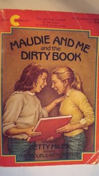 Maudie and Me and the Dirty Book