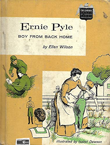 Ernie Pyle, boy from back home (Childhood of fa... B0007E7MNM Book Cover