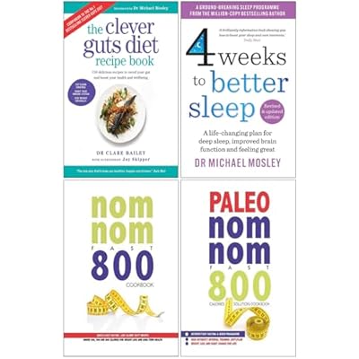 Clever Guts Diet Recipe Book, 4 Weeks To Better Sleep, Quick & Easy Fasting Nom Nom Fast 800 Cookbook, Paleo Nom Nom Fast 800 Cookbook 4 Books Collection Set