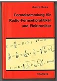  Formelsammlung für Radio-Fernsehpraktiker und Elektroniker