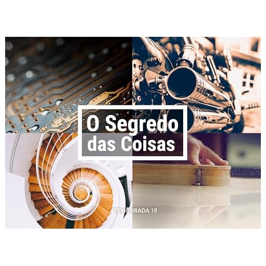 O Segredo das Coisas - Season 18