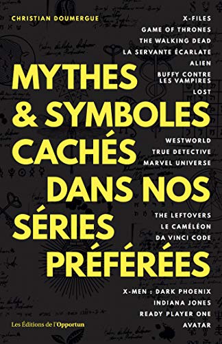 Télécharger Mythes & symboles cachés dans nos séries préférées PDF Ebook En Ligne
