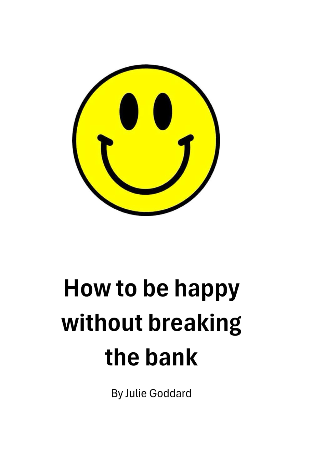 How to be happy without breaking the bank