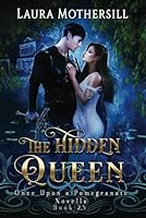 The Hidden Queen (Once Upon a Pomegranate) B0F541Q5JQ Book Cover