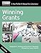 Winning Grants (How-To-Do-It Manuals)
