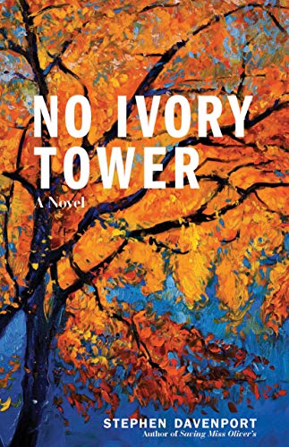No Ivory Tower: A Novel (Miss Oliver's School for Girls Book 2)
