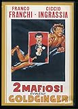 franco e ciccio   2 mafiosi contro goldginger
