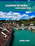Canton of Bern: Canton of Bern : Cool Pictures That Create An Idea For You About Bordeaux- Perfect Gift for tourism & travel lovers.....Relaxing & Meditation.