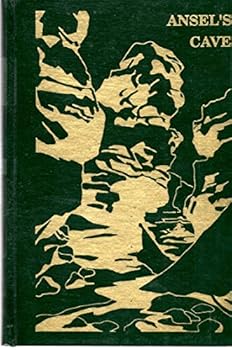 Hardcover Ansel's Cave: A Story of Early Life in the Western Reserve Book