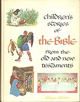 Children's Stories of the Bible B005GQ94AA Book Cover