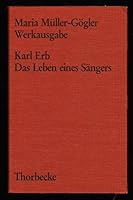 Karl Erb Das Leben eines Sängers 3799516085 Book Cover