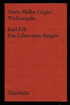 Hardcover Karl Erb Das Leben eines Sängers Book