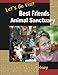 Let's Go Visit Best Friends Animal Sanctuary