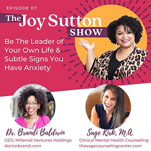 Overcoming "Per-fake-tion" with Dr. Brandi Baldwin and Understanding Anxiety with Sage Kirk