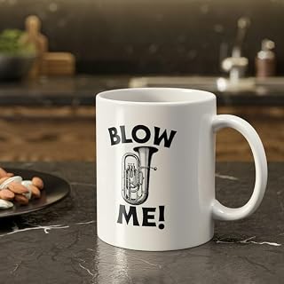 Blow Me! Funny Tuba Mug 11oz 15oz Tubaist Mugs & Tubist Gifts