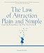 The Law of Attraction, Plain and Simple: Create the Extraordinary Life That You Deserve