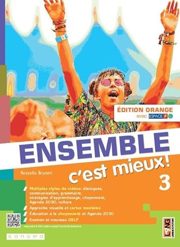 Ensemble c'est mieux! Édit. orange. Avec Apprendre pour tous, Vers l'Examen. Per la Scuola media. Con e-book. Con espansione online