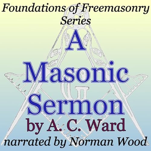 A Masonic Sermon Audiolivro Por A. C. Ward capa
