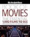 The New York Times Book of Movies: The Essential 1,000 Films to See