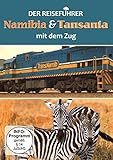  Der Reiseführer, Namibia & Tansania mit dem Zug
