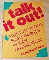 Talk It Out: 4 Steps to Managing People Problems in Your Organization 0874251222 Book Cover