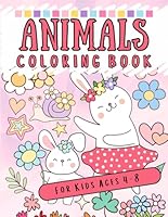 Cute Kawaii Animals Coloring Book For Kids 4-8 Ages: For Toddlers, Mom and Baby Happy Animals, Children, Monkey, Giraffe, Bunny, Stars, 40 Adorable Animals Illustrations, Adorable B0F62L2VZT Book Cover