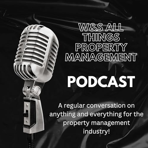 W&S All things Property Management cover art