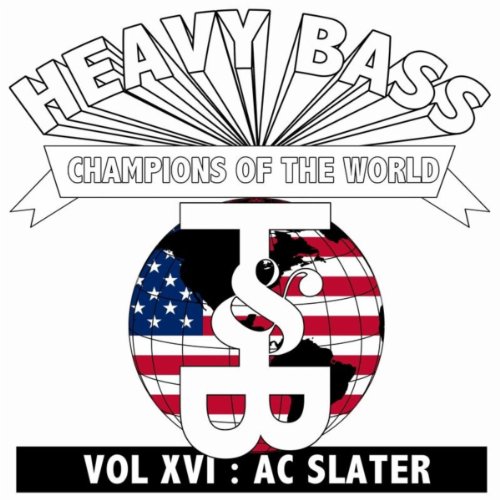 Heavy Bass Champions of the World Vol. XVI