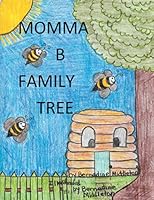 Momma B, Family Tree 1504908333 Book Cover