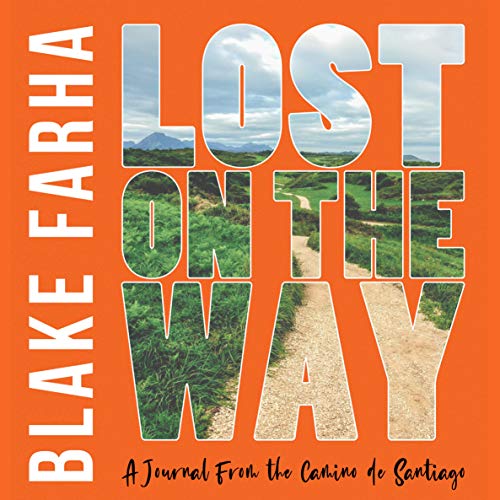 Lost on the Way: A Journal from the Camino de Santiago by Blake Farha episode artwork