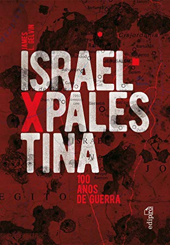 Israel x Palestina: 100 Anos de Guerra