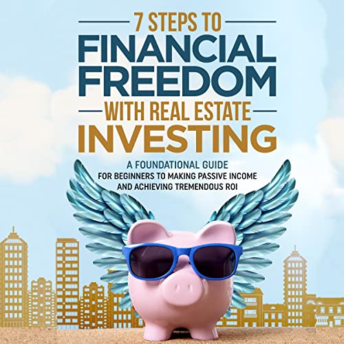 7 Steps to Financial Freedom with Real Estate Investing by Dean Anderson episode artwork