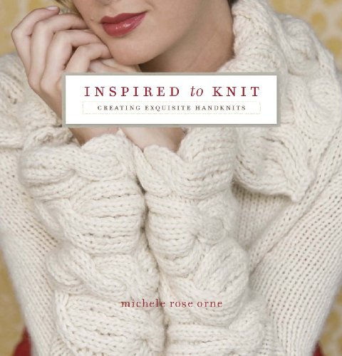 Télécharger Inspired to Knit: Creating Exquisite Handknits (English Edition) Francais PDF