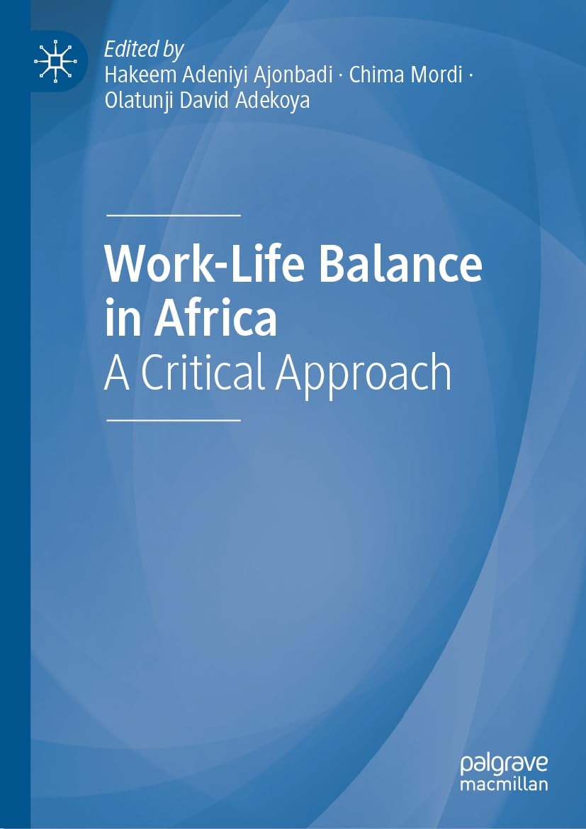 Work-Life Balance in Africa: A Critical Approach (English Edition)