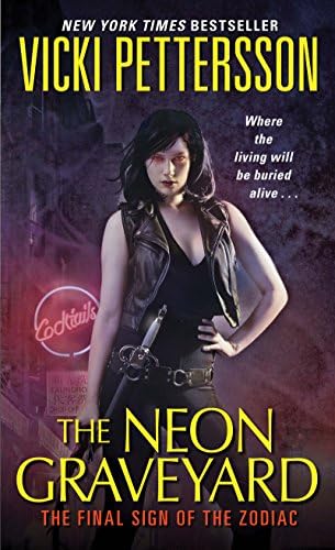 The Neon Graveyard: The Final Sign of the Zodiac (Signs of the Zodiac Series Book 6)