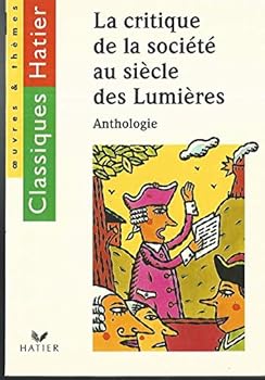 Paperback La Critique de la société au siècle des lumières. Anthologie [French] Book