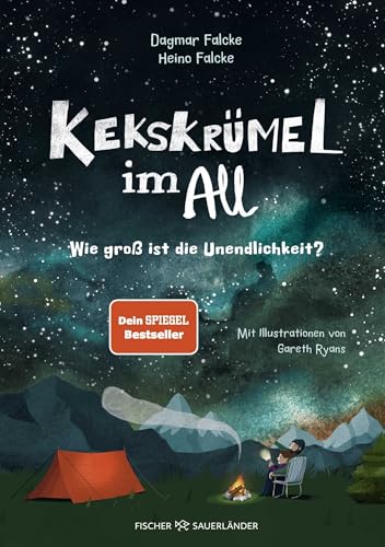 Kekskrümel im All. Wie groß ist die Unendlichkeit?: MINT Vorlesebuch mit...